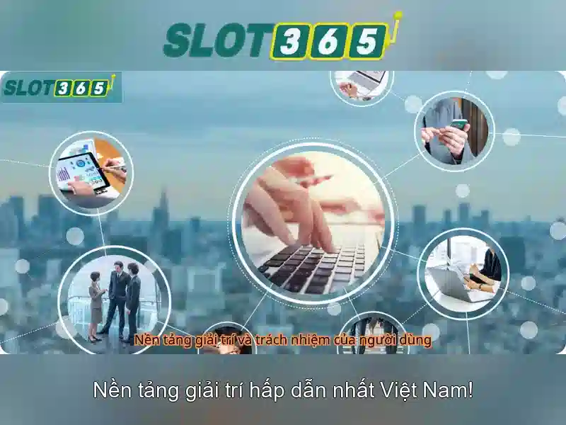 Slot365 - Nền tảng casino trực tuyến uy tín