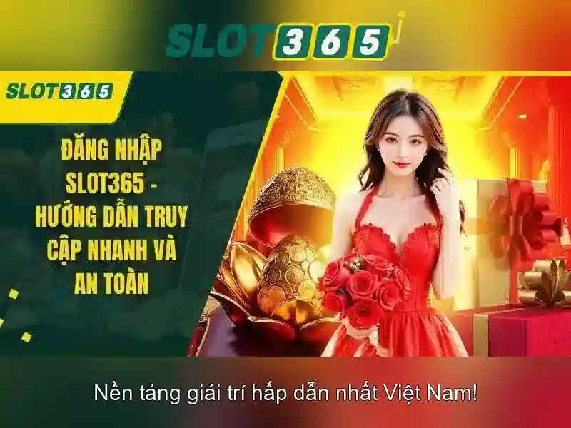 Rút thưởng Slot365: Trải nghiệm rút thưởng Slot365 an toàn