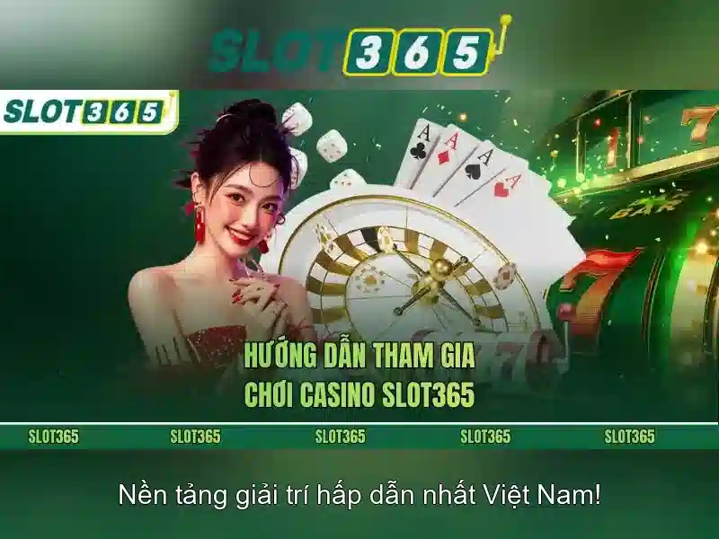 Slot365: Trải nghiệm casino trực tuyến và trò chơi slot đỉnh cao