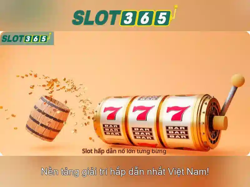 Slot365 và thế giới trò chơi slots trực tuyến
